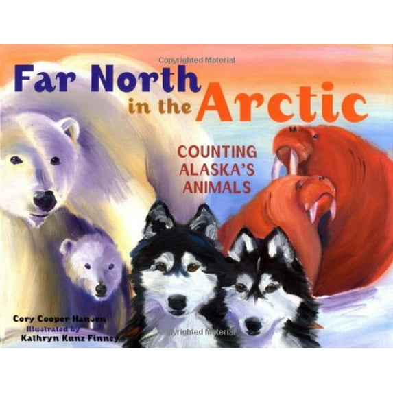 Pre-Owned Far North in the Arctic: Counting Alaska's Animals (Paperback) 1570613710 9781570613715