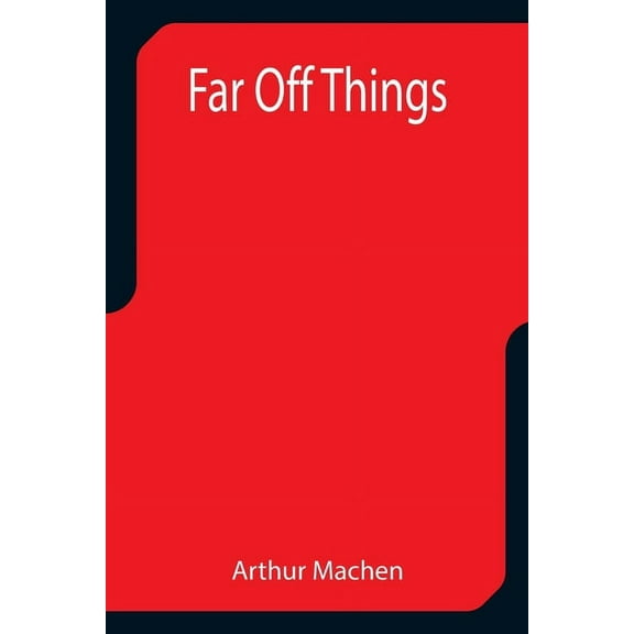 Far Off Things, (Paperback)