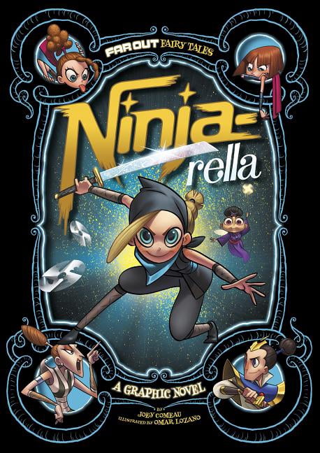 Far Out Fairy Tales Ninja-Rella: A Graphic Novel, (Hardcover) - Walmart.com