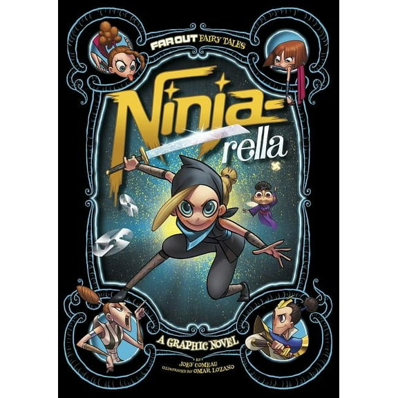 Far Out Fairy Tales Ninja-Rella: A Graphic Novel, (Paperback)