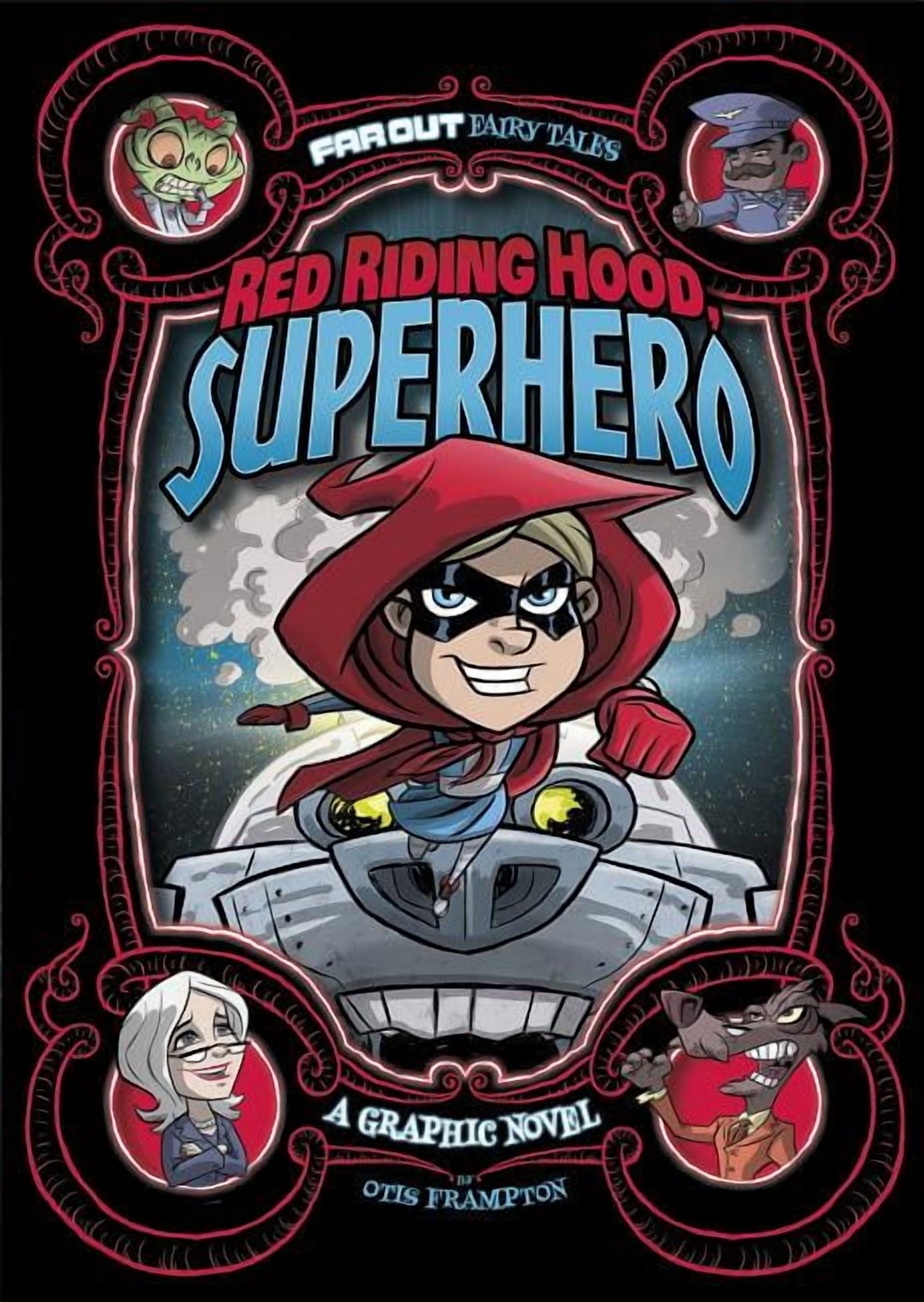 Far Out Fairy Tales Red Riding Hood, Superhero: A Graphic Novel ...