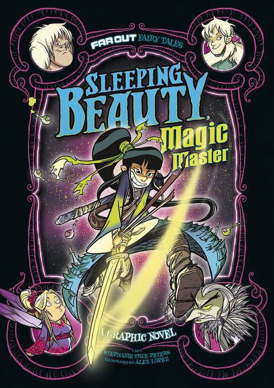 Far Out Fairy Tales: Sleeping Beauty, Magic Master : A Graphic Novel ...