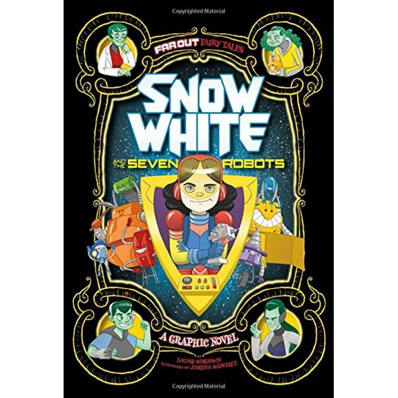 Pre-Owned Snow White and the Seven Robots: A Graphic Novel (Paperback) 1434296520 9781434296528