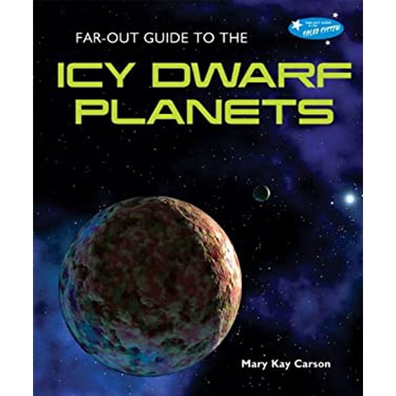 Pre-Owned Far-Out Guide to the Icy Dwarf Planets Solar System Paperback Mary Kay Carson