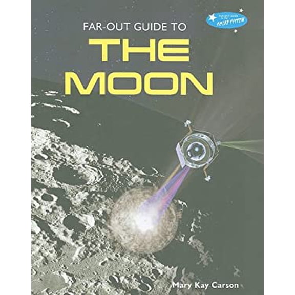 Pre-Owned Far-Out Guide to the Moon (Library Binding) 0766031896 9780766031890