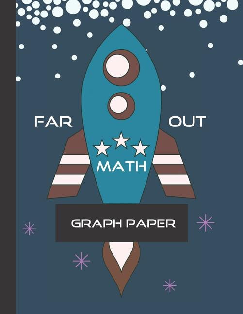 Far Out Math: 4x4 Graph Paper for Math Practice Paperback 1097168824 ...