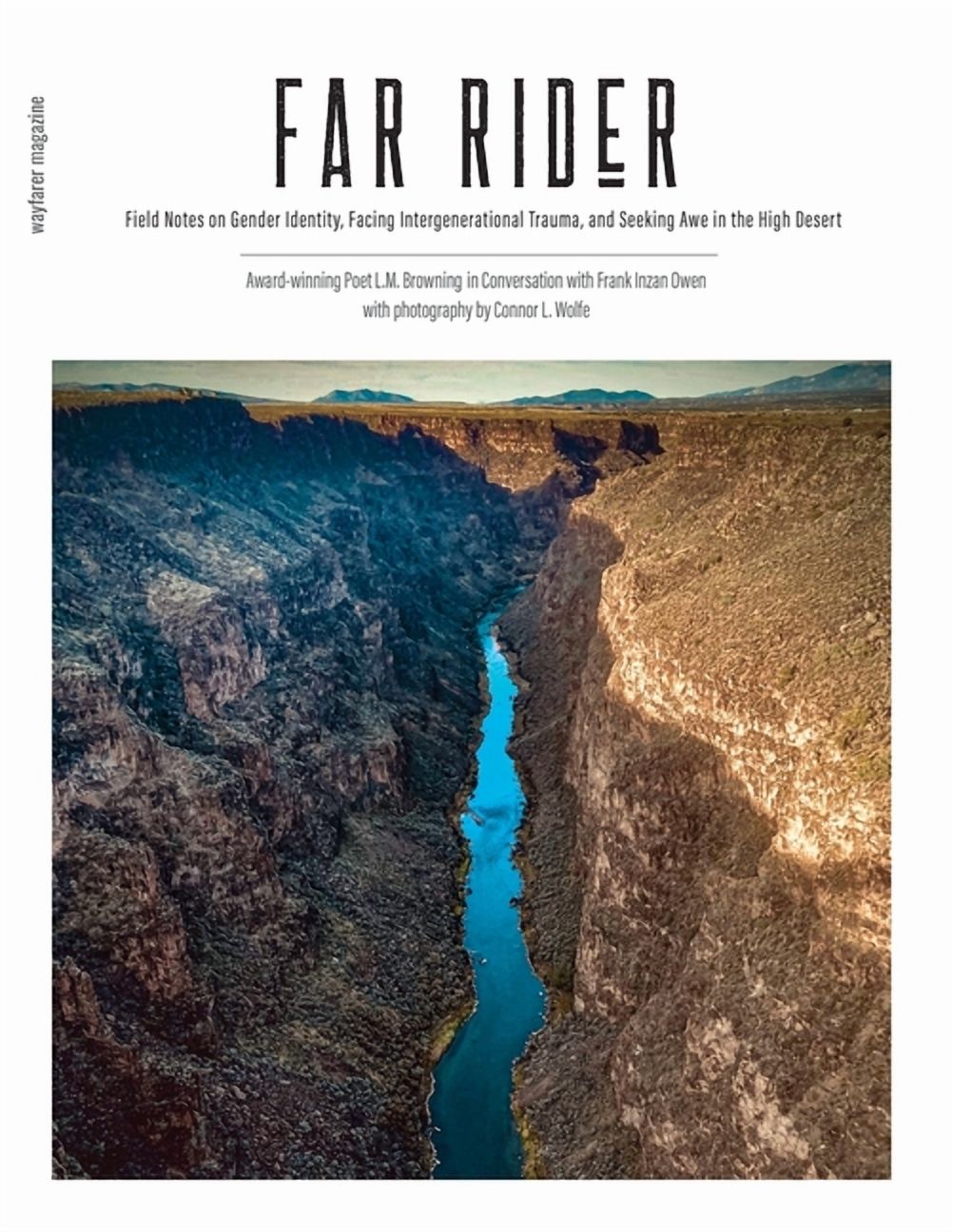 The Wayfarer Magazine Far Rider: Field Notes on Gender Identity, Facing Intergenerational Trauma, and Seeking Awe in the High Desert, (Paperback)