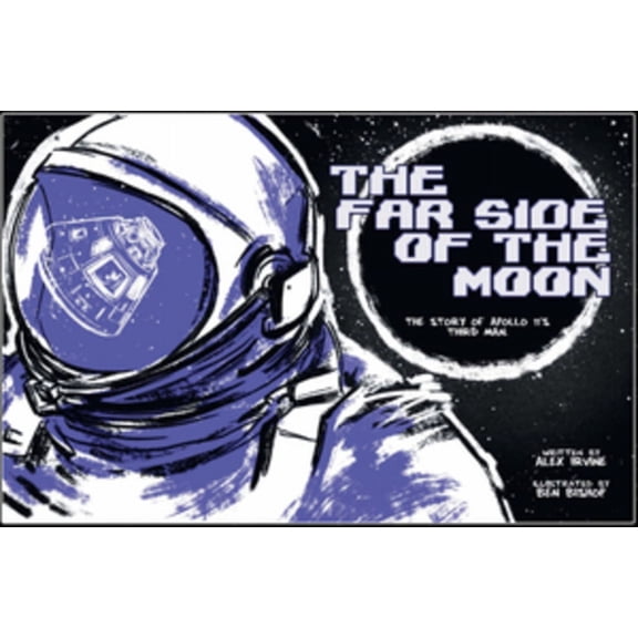 Far Side of the Moon: The Story of Apollo 11's Third Man (Paperback)