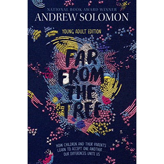 Pre-Owned Far from the Tree: Young Adult Edition--How Children and Their Parents Learn to Accept One Another . . . Our Differences Unite Us (Hardcover) 148144090X 9781481440905