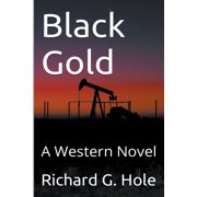 Far West Black Gold A Western Novel, Book 2, Paperback