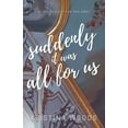 thumbnail image 1 of Far and Away Suddenly It Was All For US, Book 2, (Paperback), 1 of 1