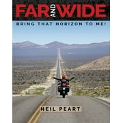 NEIL PEART Far and Wide : Bring That Horizon to Me! (Paperback)