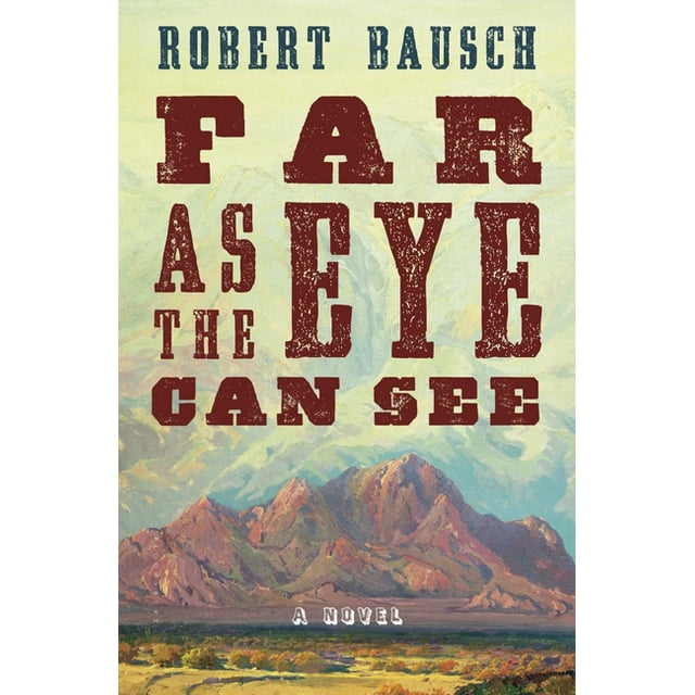 Far as the Eye Can See : A Novel (Hardcover)