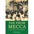 thumbnail image 1 of Far from Mecca: Globalizing the Muslim Caribbean, (Paperback), 1 of 1