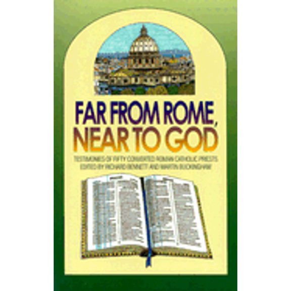 Pre-Owned Far from Rome, Near to God: Testimonies of Fifty Converted Roman Catholic Priests (Paperback) 0851517331 9780851517339