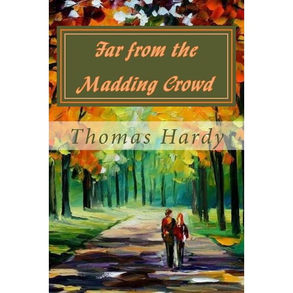 Far from the Madding Crowd Paperback 1983425133 9781983425134 Thomas Hardy