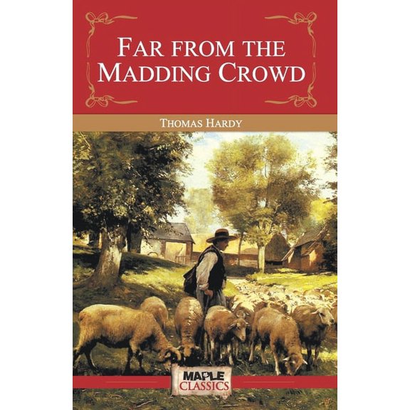 Far from the Madding Crowd, (Paperback)