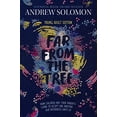 thumbnail image 1 of Pre-Owned Far from the Tree: Young Adult Edition--How Children and Their Parents Learn to Accept One Another . . . Our Differences Unite Us (Hardcover) 148144090X 9781481440905, 1 of 1