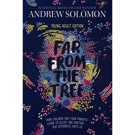 Pre-Owned Far from the Tree: Young Adult Edition--How Children and Their Parents Learn to Accept One Another . . . Our Differences Unite Us (Paperback) 1481440918 9781481440912