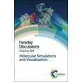 thumbnail image 1 of Faraday Discussions Molecular Simulations and Visualization: Faraday Discussion 169, Book 169, (Hardcover), 1 of 1