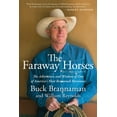 thumbnail image 1 of Faraway Horses: The Adventures and Wisdom of One of America's Most Renowned Horsemen, (Paperback), 1 of 2
