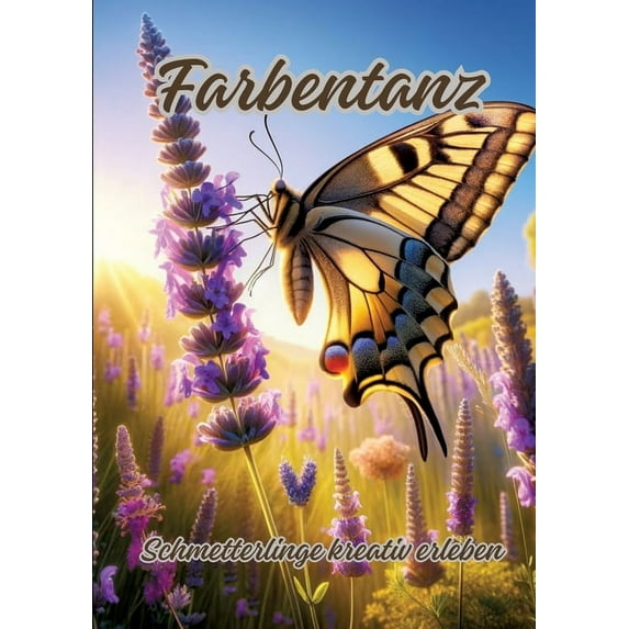 Farbentanz: Schmetterlinge kreativ erleben (Paperback)