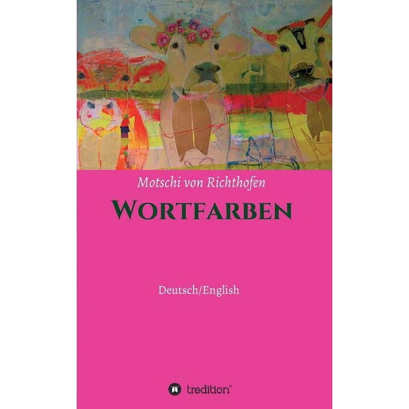 Farbenworte (Paperback)