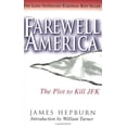 thumbnail image 1 of Pre-Owned Farewell America: The Plot to Kill JFK (Paperback) 1883955327 9781883955328, 1 of 1