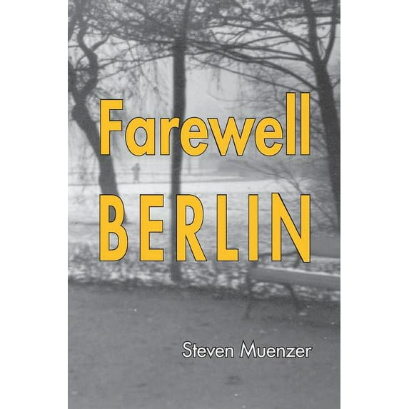 Farewell Berlin, (Paperback)