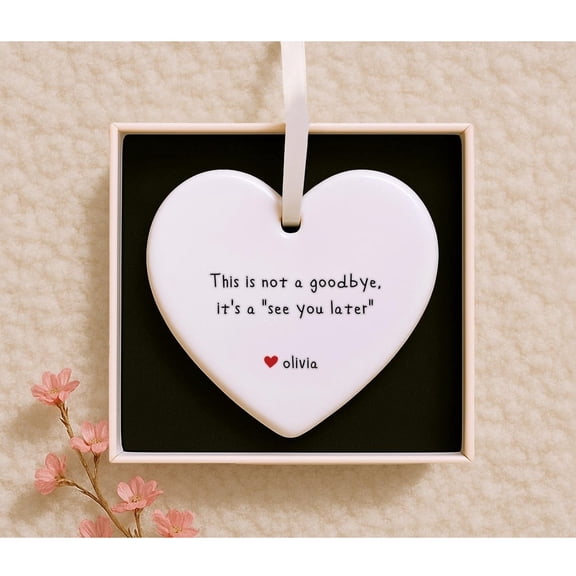 Farewell Message Ornament, Elegant Keepsake Decoration, Meaningful Quote Hanging Ornament, Timeless Appreciation Home Accent