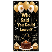Farewell Party Event Decorations Best Wishes Celebration Banner with Cupcakes and Balloons Retirement Party Backdrop Who Said You Could Leave Indoor Outdoor