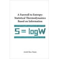 thumbnail image 1 of Farewell to Entropy, A: Statistical Thermodynamics Based on Information, (Hardcover), 1 of 1