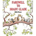 thumbnail image 1 of Farewell to Shady Glade (Paperback), 1 of 1