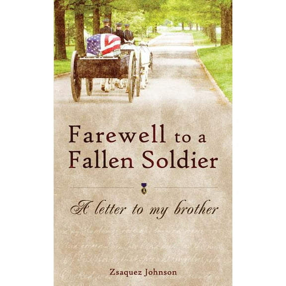 Farewell to a Fallen Soldier : A letter to my brother (Paperback)