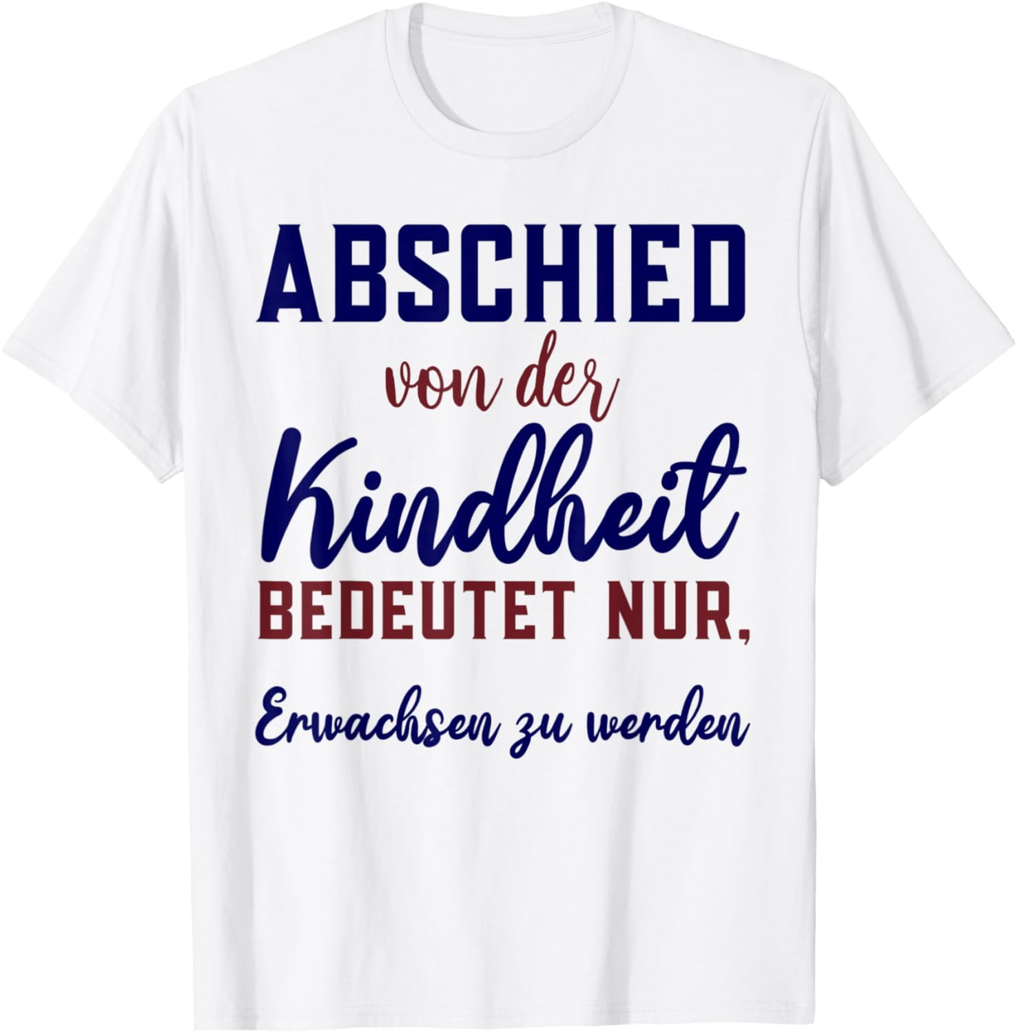 Farewell to childhood means growing up TShirt