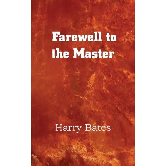 Farewell to the Master (Paperback)