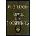 thumbnail image 1 of Pre-Owned Farewell to the Mockingbirds (Hardcover) 0965666190 9780965666190, 1 of 1