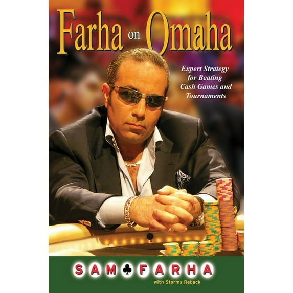 Farha on Omaha : Expert Strategy for Beating Cash Games and Tournaments (Paperback)