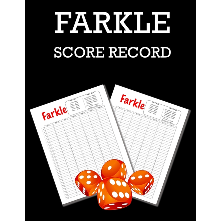 Farkle Score Sheets : 100 Farkle Score Pads, Farkle Dice Game, Farkle Game Record Keeper, Farkle Record Book (Paperback) - Walmart.com for Farkle Score Sheet Free Printable