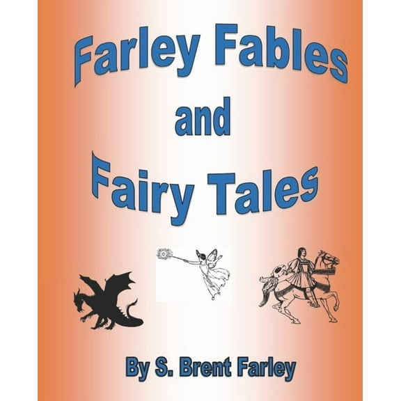 Farley Fables and Fairy Tales (Paperback)