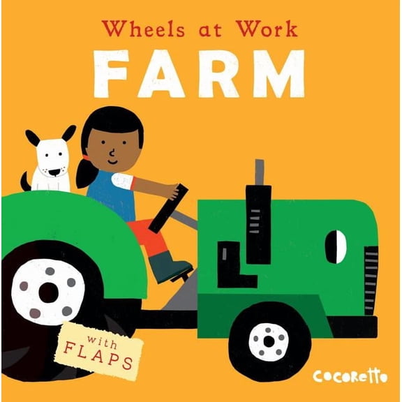 Wheels at Work (Us Edition) Farm, Book 4, (Board Book)
