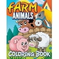 Farm Animals Coloring Book: Coloring Book For Kids (Paperback ...