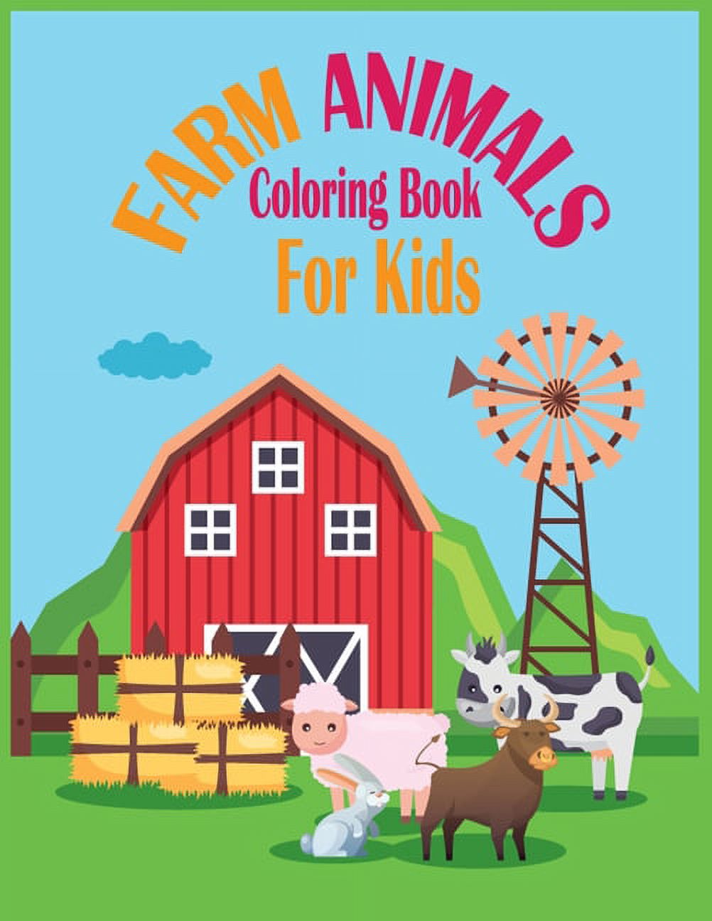 Farm Animals Coloring Book For Kids: Best Farm Animal Coloring Book For Kids/Toddler Ages 4-8 30 Pages Simple and Fun Designs Cute Cows, Dogs, Horses, Goats, Ducks, Chicken and more! (Paperback) - image 1 of 1