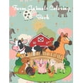thumbnail image 1 of Farm Animals Coloring Book: Fun Educational Coloring Pages of Farm Animals & Scenes for Kids Ages 2-4, 6-8, (Paperback), 1 of 1