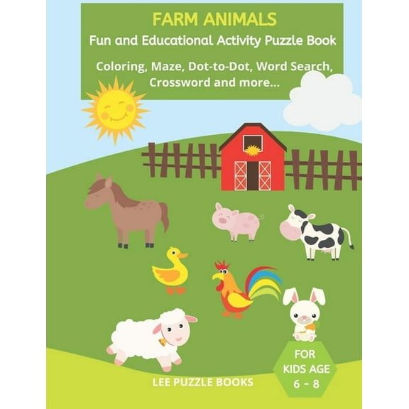Farm Animals Fun and Educational Activity Book: For Kids Ages 6-8: Coloring, Word Search, Word Scramble, Maze, Dot to Dot, How to draw, Crossword and Fun Facts Quiz., (Paperback)