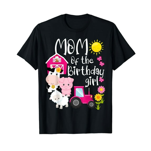 Farm Animals Mom Of The Birthday Girl Party Barnyard Bday T-Shirt