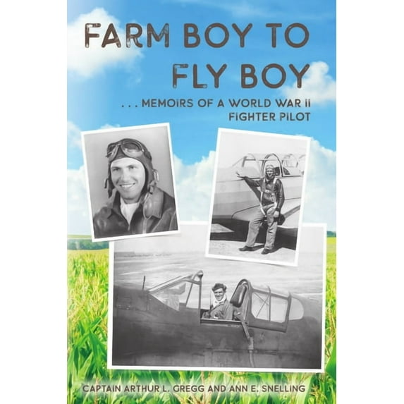 Farm Boy to Fly Boy, (Paperback)
