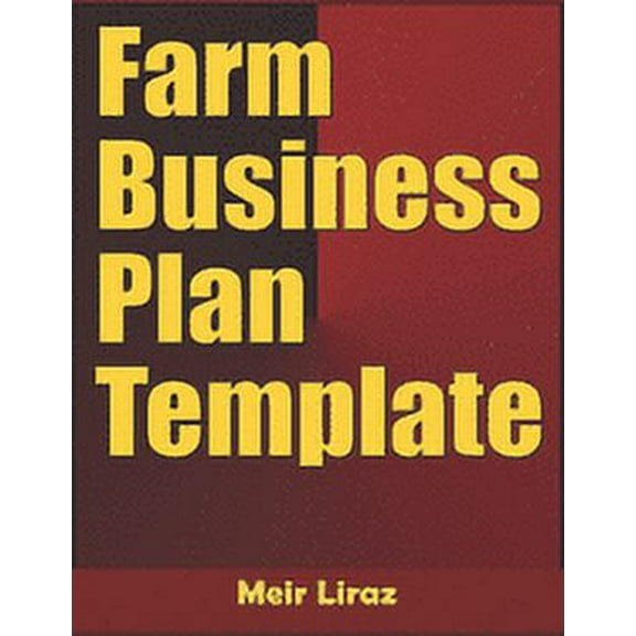 Farm Business Plan Template (Paperback) by Meir Liraz