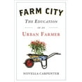thumbnail image 1 of Pre-Owned Farm City: The Education of an Urban Farmer Paperback, 1 of 1