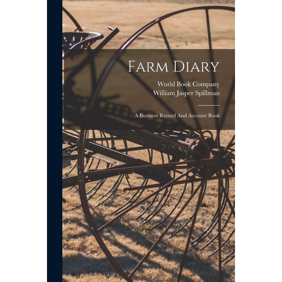 Farm Diary: A Business Record And Account Book (Paperback)